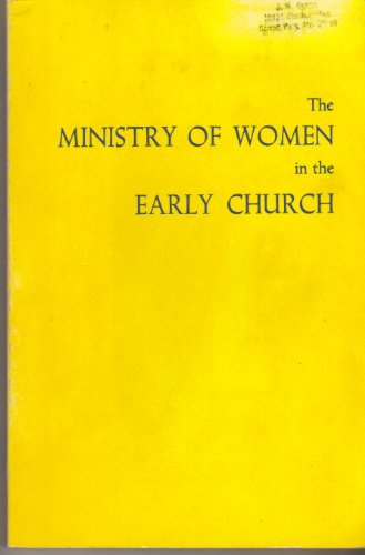 Beispielbild fr The Ministry of Women in the Early Church zum Verkauf von Better World Books