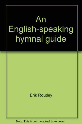 Stock image for An English-Speaking Hymnal Guide for sale by Better World Books