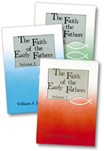 9780814610251: The Faith of the Early Fathers: Three-Volume Set