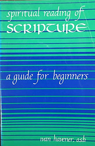 Beispielbild fr Spiritual Reading of Scripture: A Guide for Beginners zum Verkauf von BookMarx Bookstore