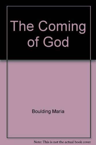 Beispielbild fr The Coming of God zum Verkauf von ThriftBooks-Dallas