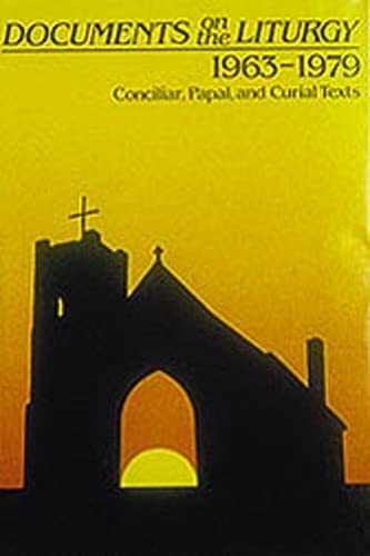 9780814612811: Documents on the Liturgy: 1963-1979: Conciliar, Paul, Curial Texts