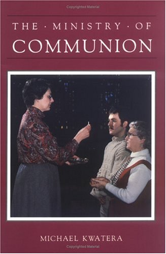 Beispielbild fr Ministry of Communion (Ministry Series) zum Verkauf von Wonder Book