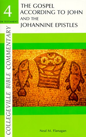 9780814613047: The Gospel According to John and the Johannine Epistles: v.4