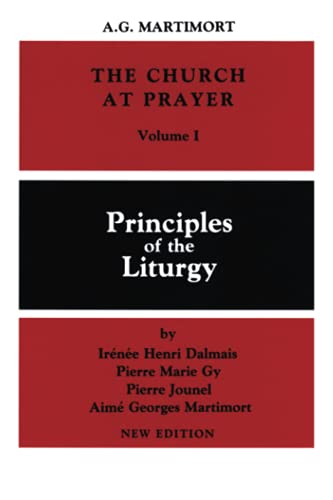Beispielbild fr The Church at Prayer: Volume I: Principles of the Liturgy (Volume 1) zum Verkauf von Solr Books