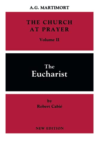Stock image for The Church at Prayer Vol. II : The Eucharist for sale by Better World Books
