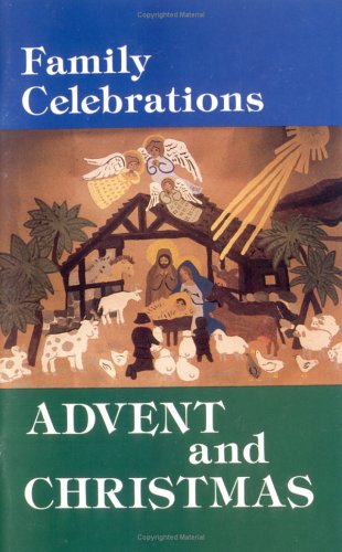9780814613894: Family Celebrations: Advent and Christmas