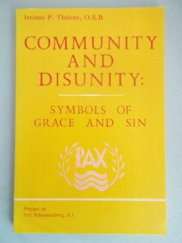 Beispielbild fr Community and Disunity: Symbols of Grace and Sin zum Verkauf von Windows Booksellers