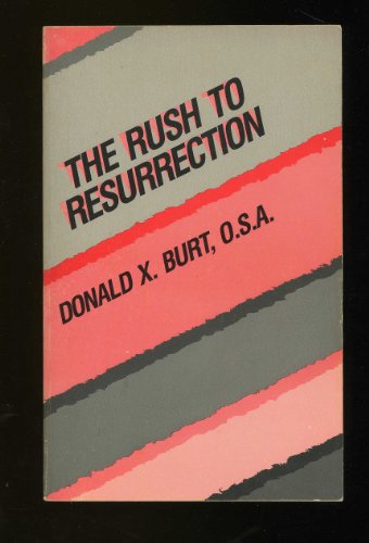 Stock image for The Rush to Resurrection for sale by Better World Books