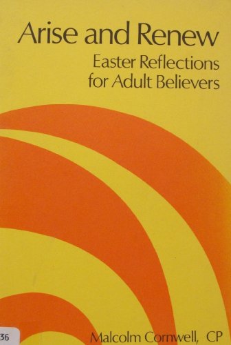 Stock image for Arise and Renew: Easter Reflections for Adult Believers for sale by Faith In Print