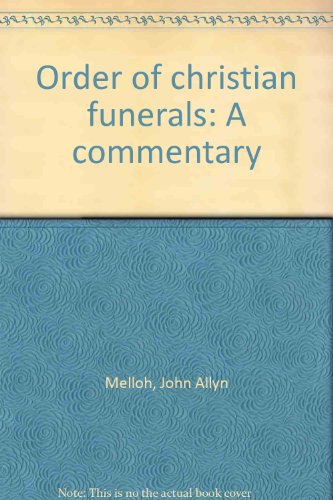 Stock image for Order of Christian Funerals: A Commentary for sale by The Second Reader Bookshop