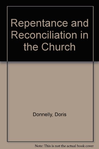 Beispielbild fr Repentance and Reconciliation in the Church zum Verkauf von Better World Books