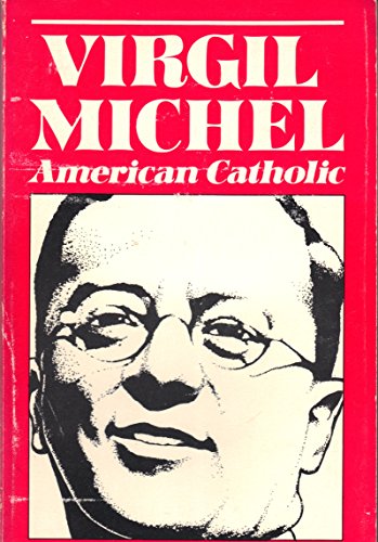 Beispielbild fr Virgil Michel: American Catholic zum Verkauf von HPB Inc.