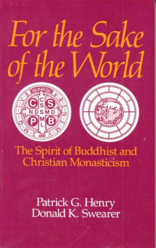 9780814615881: For the Sake of the World: Spirit of Buddhist and Christian Monasticism