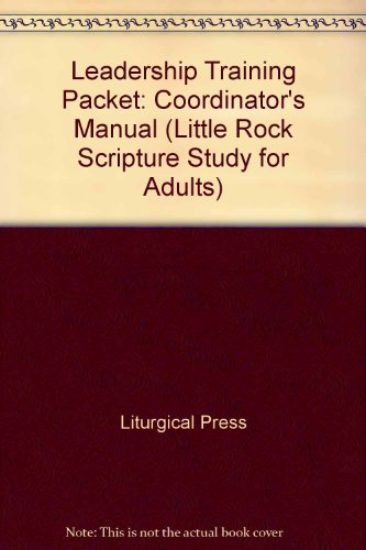 Beispielbild fr Leadership Training Packet: Coordinator's Manual (Little Rock Scripture Study for Adults) zum Verkauf von Polly's Books