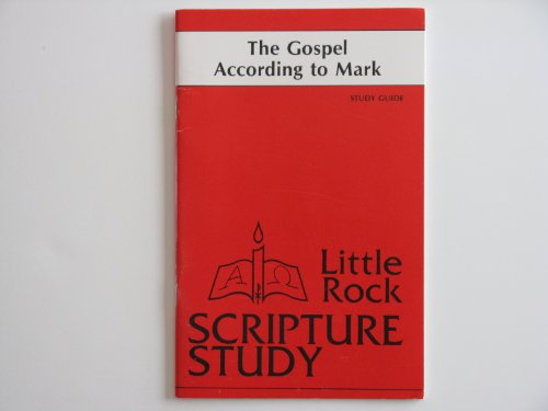 Stock image for Little Rock Scripture Study: The Gospel According to Mark for sale by Wonder Book