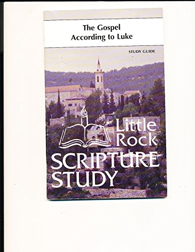 Stock image for The Gospel According to Luke - Study Guide (Little Rock Scripture Study) for sale by SecondSale