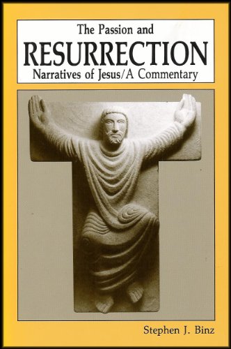 Beispielbild fr The Passion and Resurrection Narratives of Jesus: A Commentary zum Verkauf von Wonder Book