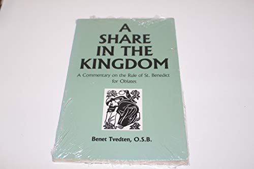 Beispielbild fr Share in the Kingdom: A Commentary on the Rule of St. Benedict for Oblates zum Verkauf von ThriftBooks-Atlanta