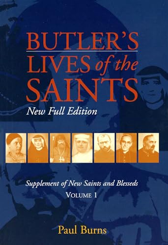 9780814618370: Butler's Lives of the Saints: New Full Edition: Supplement of New Saints and Blesseds, Volume 1: 01 (Butler's Lives of the Saints (Numbered))