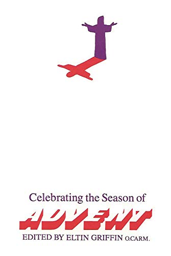 Stock image for Celebrating the Season of Advent for sale by Better World Books