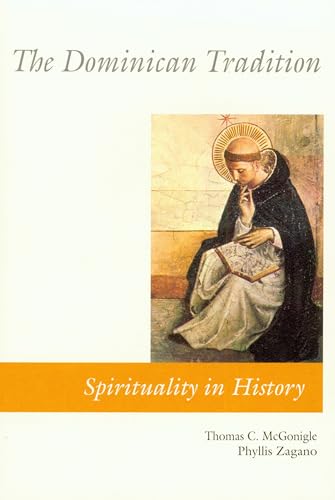 Beispielbild fr The Dominican Tradition (Spirituality in History) zum Verkauf von Goodwill