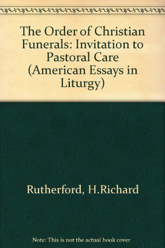 Stock image for Order of Christian Funerals: An Invitation to Pastoral Care for sale by Mount Angel Abbey Library