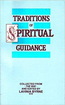 Beispielbild fr Traditions of Spiritual Guidance : Spiritual Direction in the Tradition Collected from "The Way" zum Verkauf von Better World Books