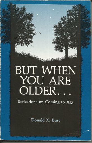 Stock image for But When You Are Older : Reflections on Coming to Age for sale by Better World Books