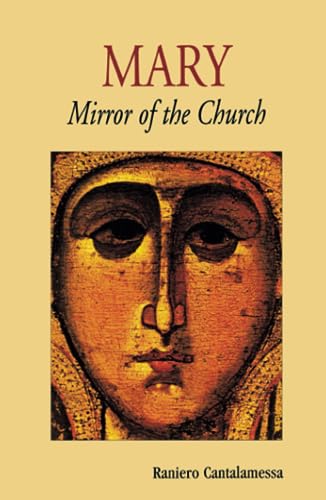 Stock image for Mary, Mirror of the Church for sale by Goodwill San Antonio