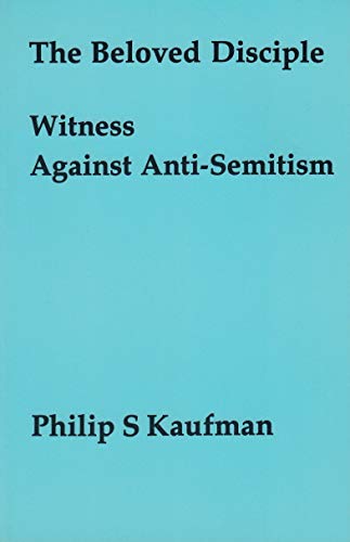 Beispielbild fr The Beloved Disciple: A Witness Against Anti-Semitism zum Verkauf von Wonder Book