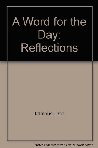 Stock image for A Word for the Day: Reflections for sale by Once Upon A Time Books