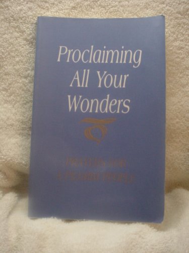 9780814621240: Proclaiming All Your Wonders: Prayers for a Pilgrim People
