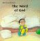 Imagen de archivo de The Word of God (What Is God Like Series) a la venta por Wonder Book