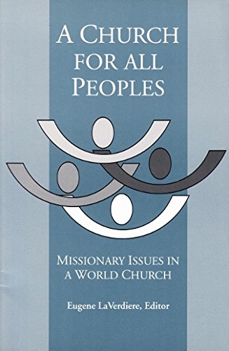 Stock image for A Church for All Peoples: Missionary Issues in a World Church for sale by Books  Revisited