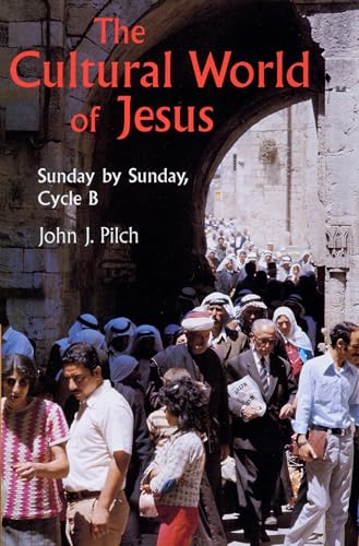 Beispielbild fr The Cultural World of Jesus : Sunday by Sunday, Cycle B zum Verkauf von Better World Books