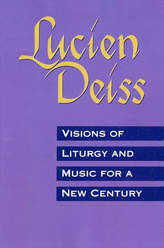 9780814622988: Visions of Liturgy and Music for a New Century: The Eucharist in Christian Perspective