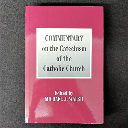 Commentary on the Catechism of the Catholic Church