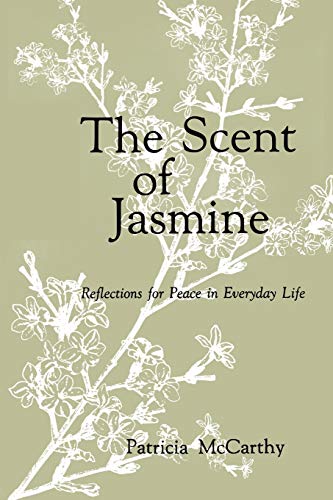 9780814623329: The Scent of Jasmine: Reflections for Peace in Everyday Life
