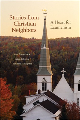 Stories from Christian Neighbors (9780814623497) by Vera Duncanson; Brian Johnson; Stefanie Weisgram