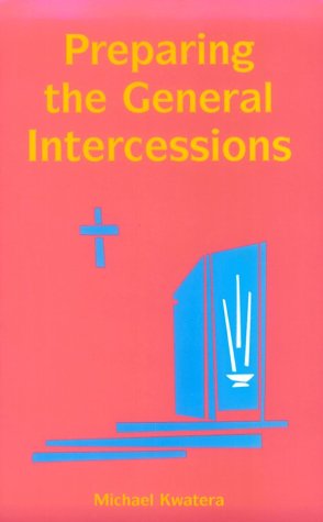 Stock image for Preparing the General Intercessions for sale by Ergodebooks
