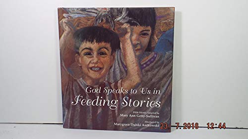 Imagen de archivo de God Speaks to Us in Feeding Stories (God Speaks to Us Series) a la venta por Wonder Book