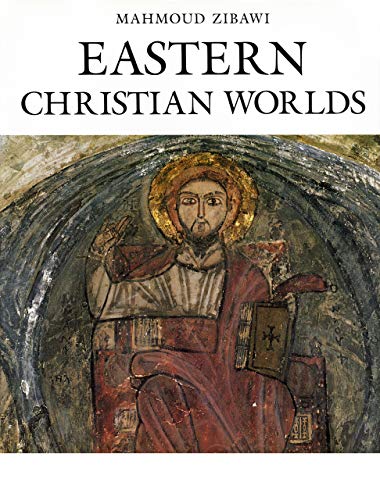 Eastern Christian Worlds (9780814623756) by Zibawi, Mahmoud