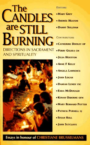 Imagen de archivo de The Candles Are Still Burning: Directions in Sacrament and Spirituality a la venta por HPB Inc.