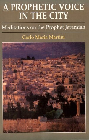 9780814624128: A Prophetic Voice in the City: Meditations on the Prophet Jeremiah