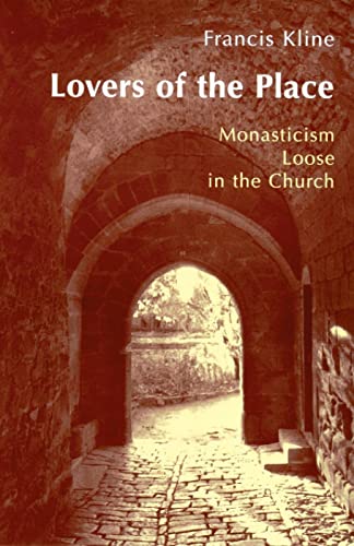 Imagen de archivo de Lovers of the Place : Monasticism Loose in the Church a la venta por Black and Read Books, Music & Games