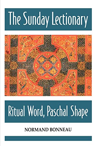 Beispielbild fr The Sunday Lectionary: Ritual Word, Paschal Shape zum Verkauf von Goodwill