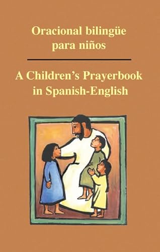 Oracional Bilingue Para Ninos: A Children's Prayerbook in Spanish-English - Jorge Peralas