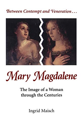 Beispielbild fr Mary Magdalene : The Image of a Woman Through the Centuries zum Verkauf von Better World Books
