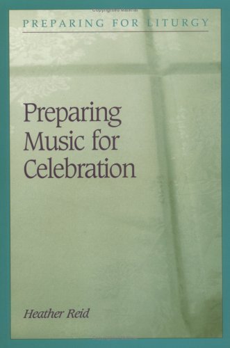 Stock image for Preparing Music for Celebration (Preparing for Liturgy) for sale by The Maryland Book Bank